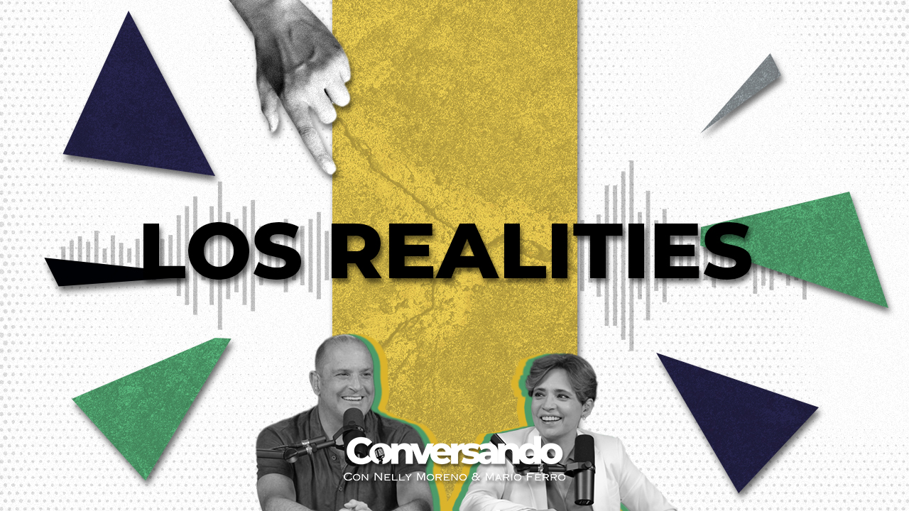 LOS REALITIES | CONVERSANDO | EPISODIO 46