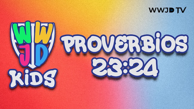 PROVERBIOS 23:24 | VERSICULOS PARA APRENDER