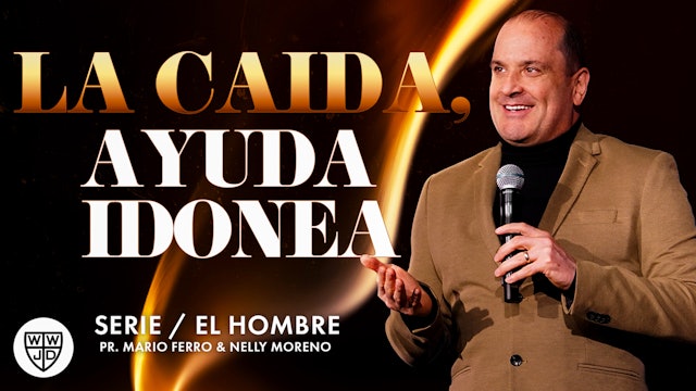LA CAIDA, AYUDA IDONEA | SERIE EL HOMBRE | 7-23-2023