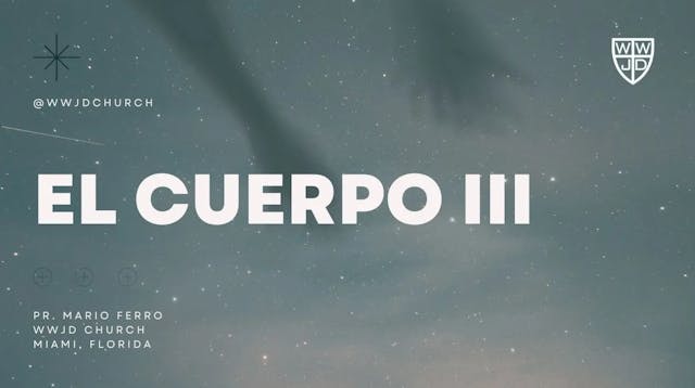 El CUERPO lll | SERIE EL HOMBRE | 06-...