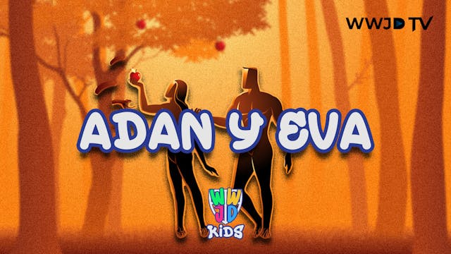 ADAN Y EVA | HISTORIAS BIBLICAS