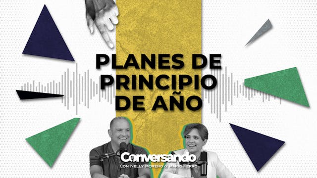 PLANES DE PRINCIPIO DE AÑO | CONVERSA...