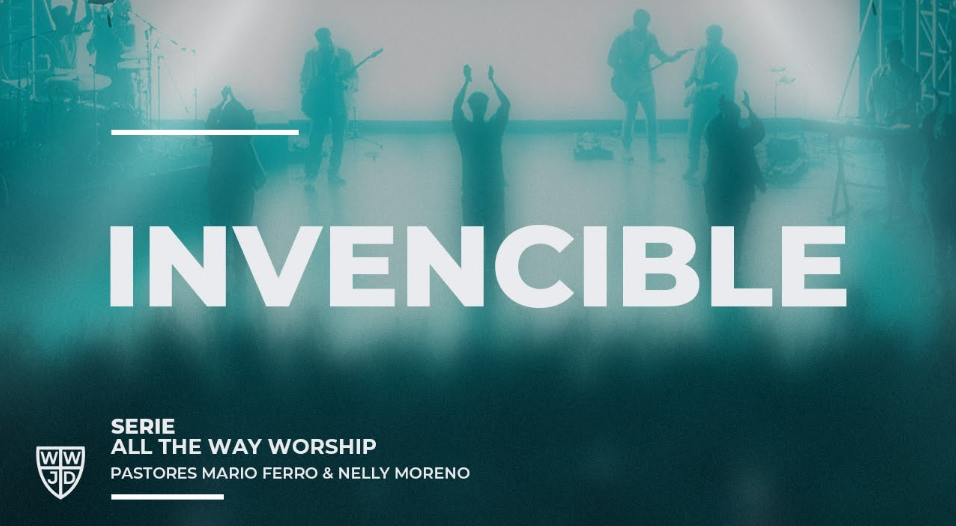 INVENCIBLE | ALL THE WAY WORSHIP | 02-15-2025 