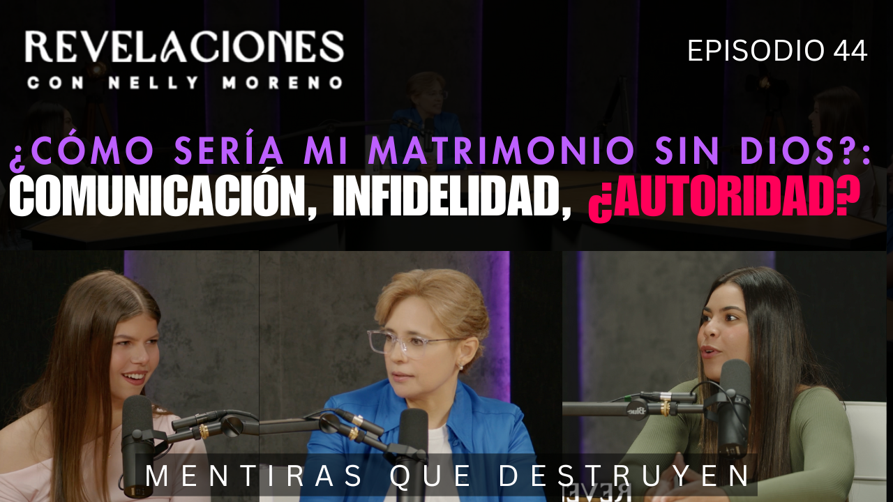 ¿CÓMO SERÍA MI MATRIMONIO SIN DIOS? COMUNICACIÓN, INFIDELIDAD, ¿AUTORIDAD?Ep. 44