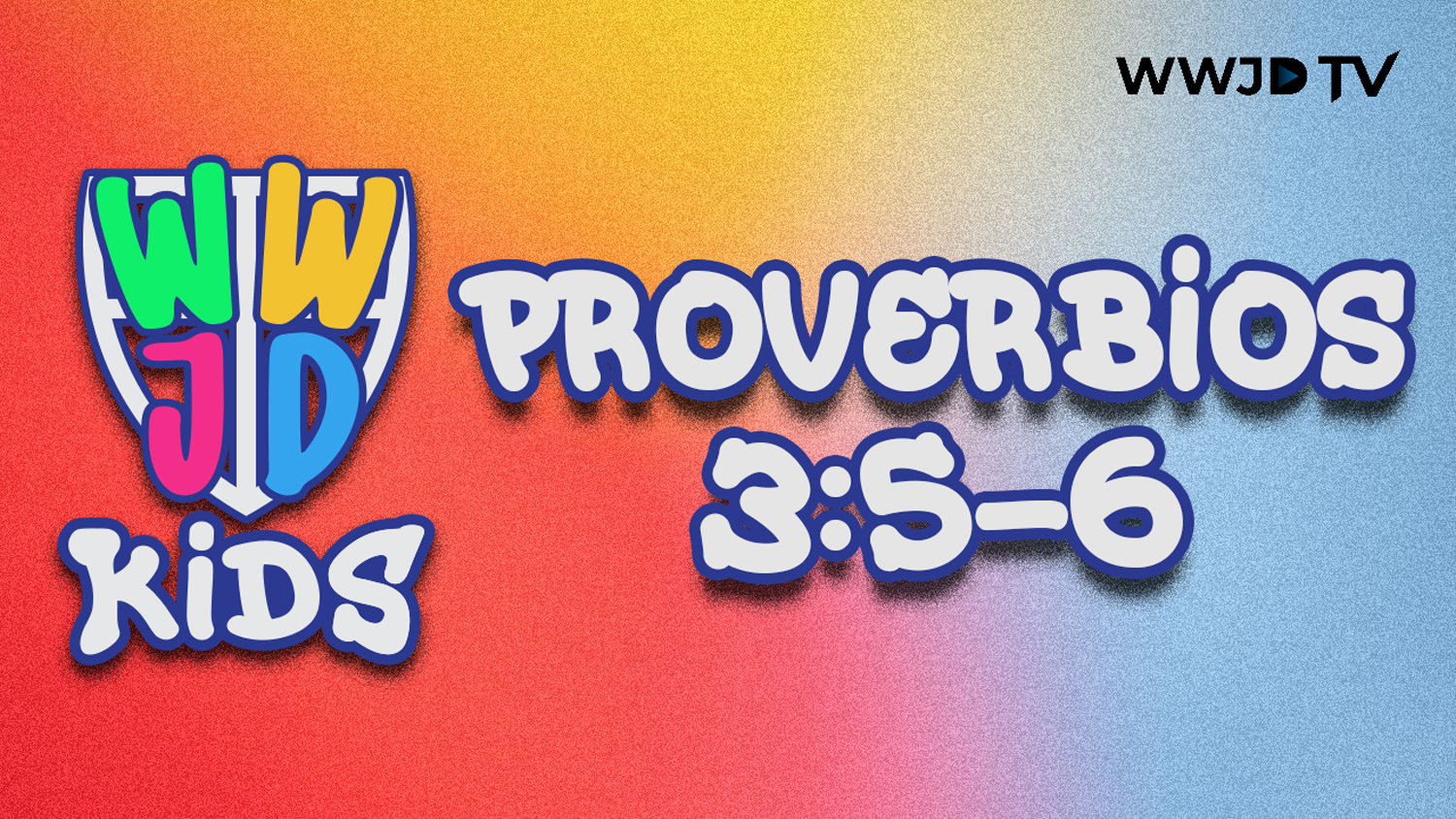 PROVERBIOS 3:5-6 | VERSICULOS PARA APRENDER