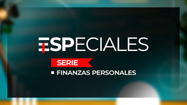 ESPECIALES: FINANZAS PERSONALES