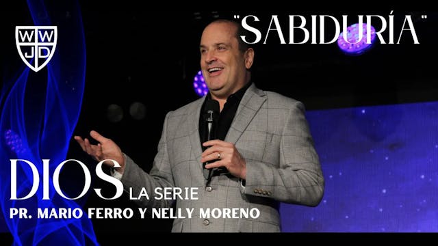 SABIDURIA | SERIE DIOS | 07-17-2022