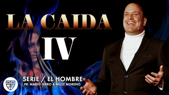 LA CAIDA IV | SERIE EL HOMBRE | 08-12...