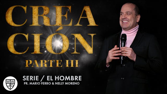 CREACIÓN lll | SERIE EL HOMBRE | 04-1...