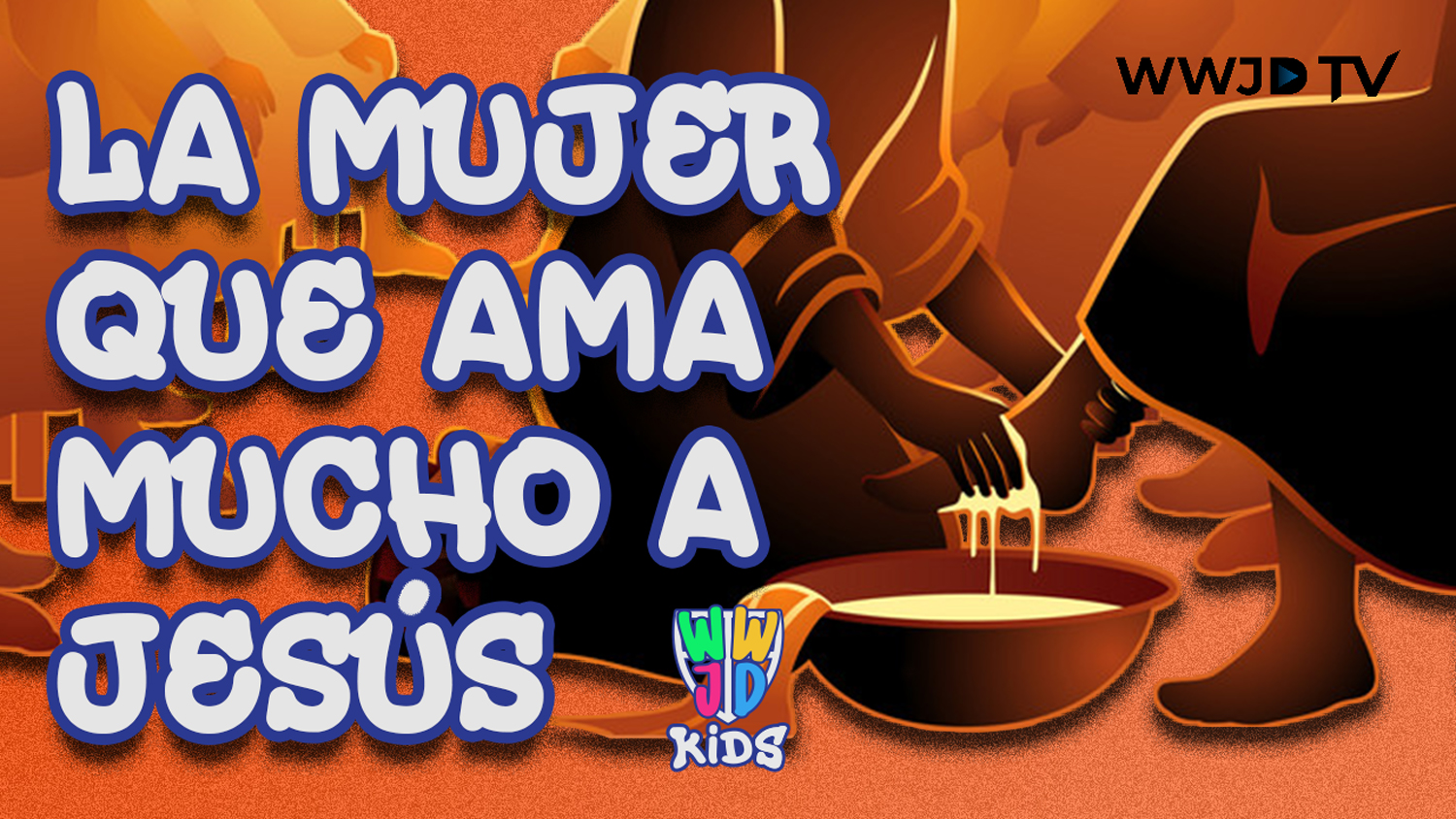 LA MUJER QUE AMA MUCHO A JESUS | HISTORIAS BIBLICAS