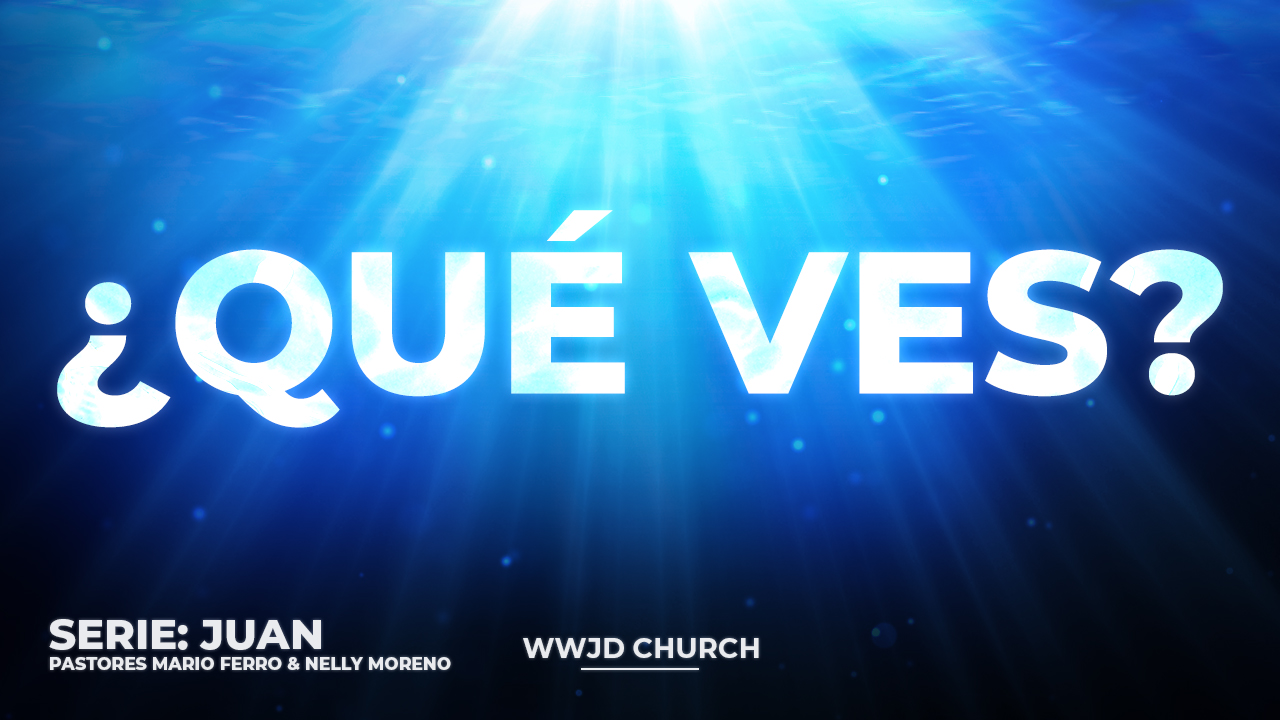 ¿QUÉ VES? | SERIE: JUAN | 03-22-2026