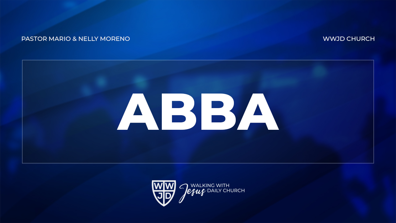 ABBA | NOMBRES DE DIOS | 10-20-2024 