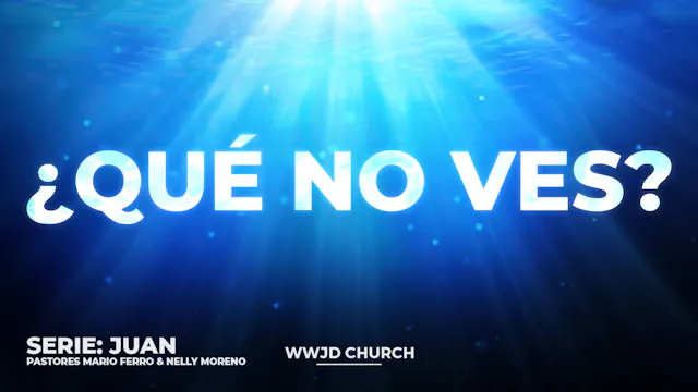 ¿QUÉ NO VES? | SERIE: JUAN | 03-29-2026
