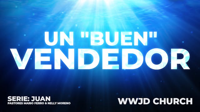 UN "BUEN" VENDEDOR | SERIE: JUAN | 11...