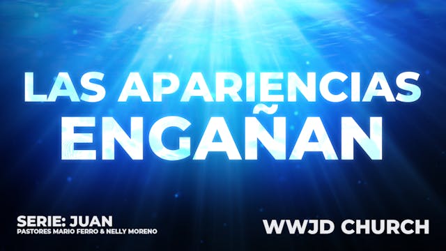 LAS APARIENCIAS ENGAÑAN | SERIE: JUAN...