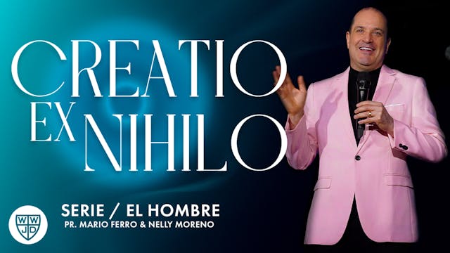 CREATIO EX NIHILO | SERIE EL HOMBRE |...
