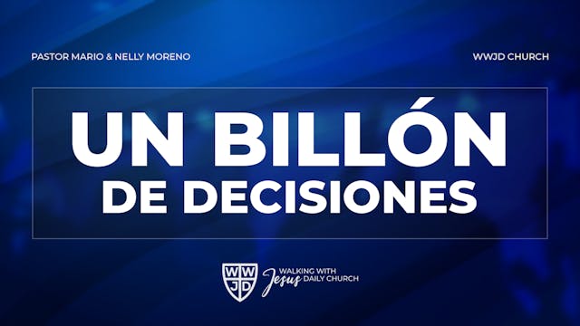 UN BILLÓN DE DECISIONES | 01-07-2024