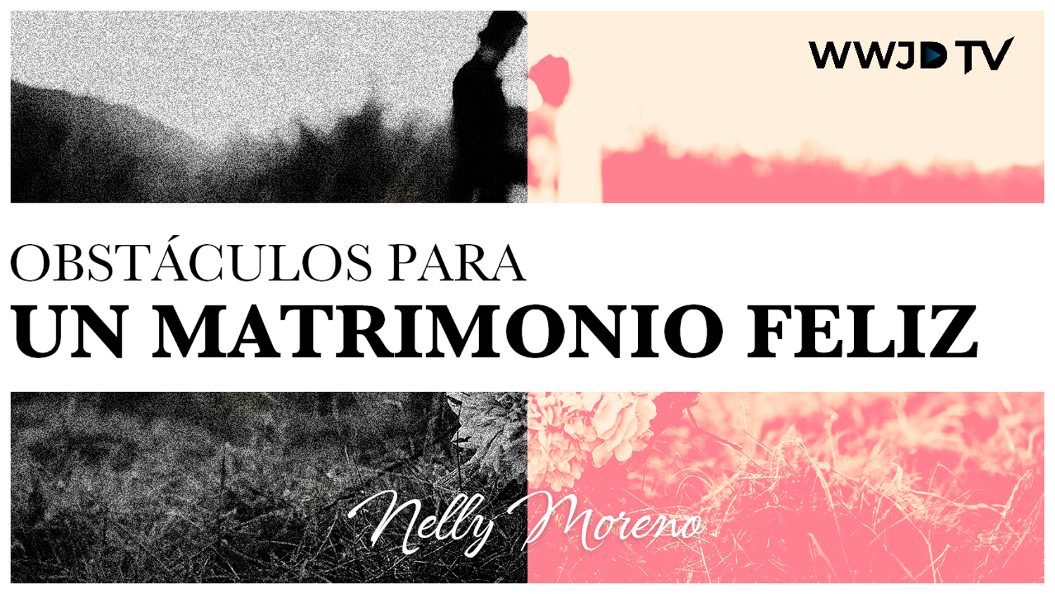 OBSACULOS PARA UN MATRIMONIO FELIZ