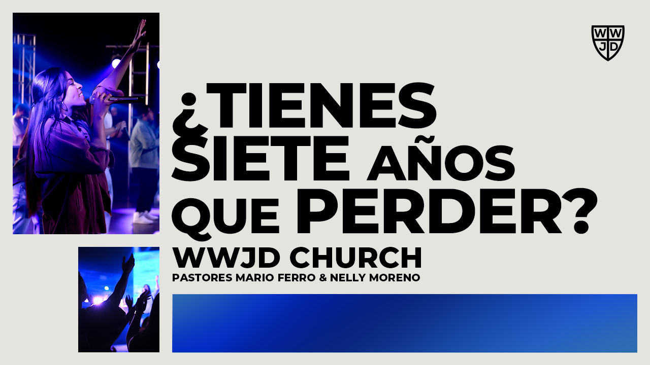  ¿ TIENES SIETE AÑOS QUE PERDER ? | 07-26-2025 