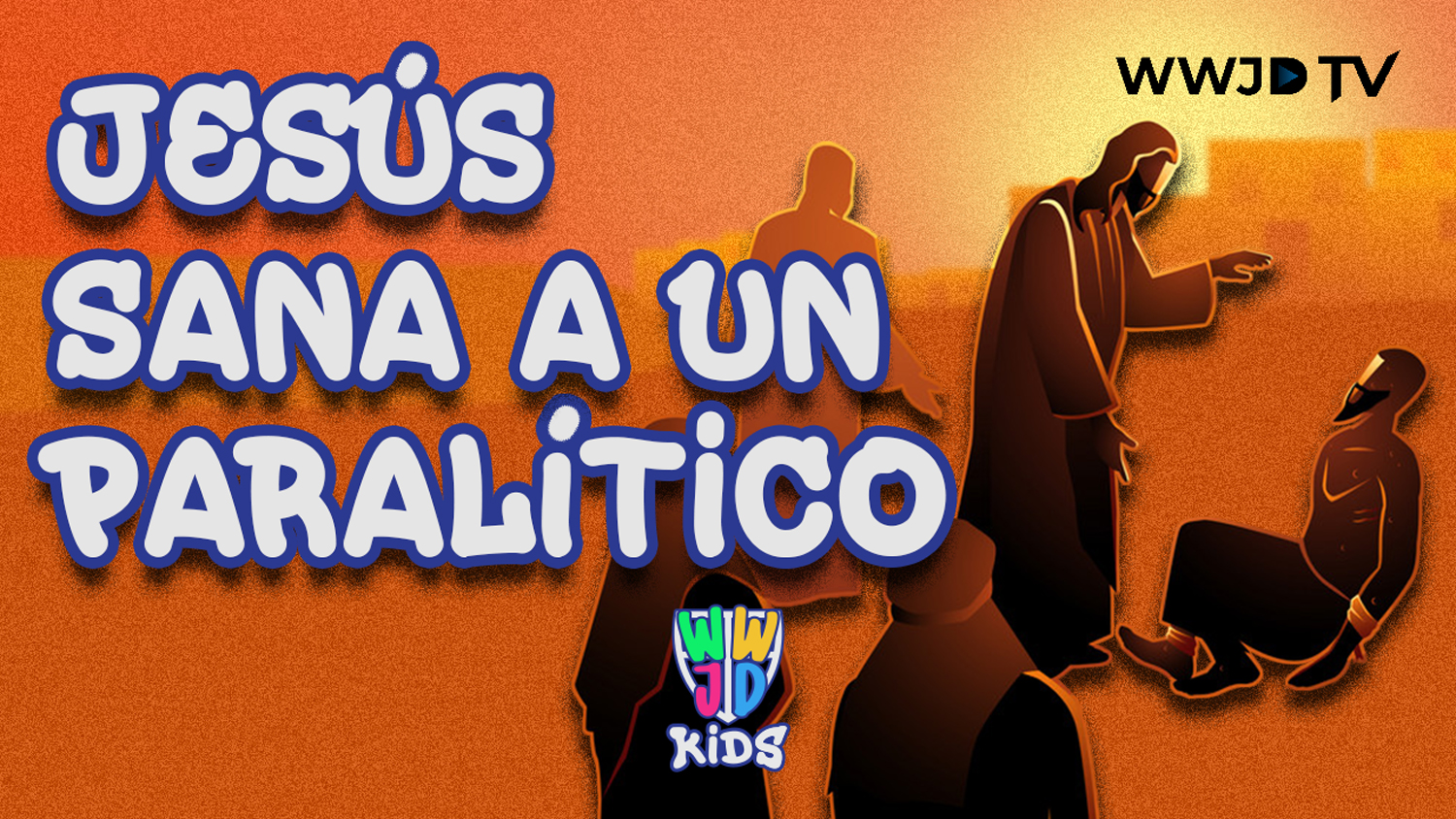 JESÚS SANA A UN PARALÍTICO | HISTORIAS BIBLICAS
