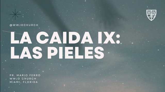 LA CAIDA IX: LAS PIELES | SERIE EL HOMBRE | 09-17-2023