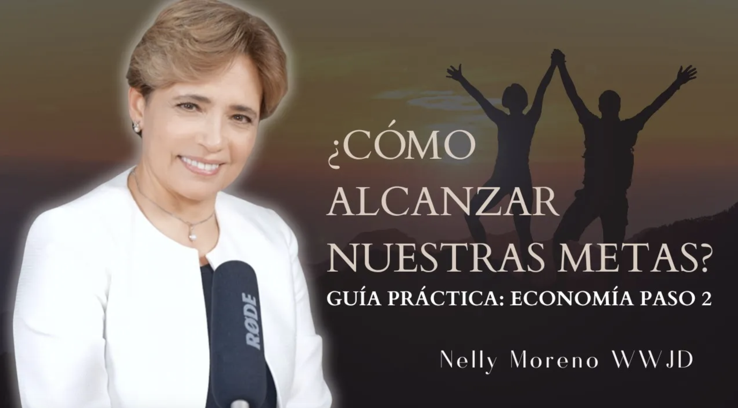 ¿CÓMO ALCANZAR NUESTRAS METAS? - GUÍA PRÁCTICA - ECONOMÍA PASO 2