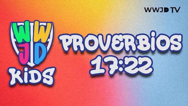 PROVERBIOS 17:22 | VERSICULOS PARA APRENDER