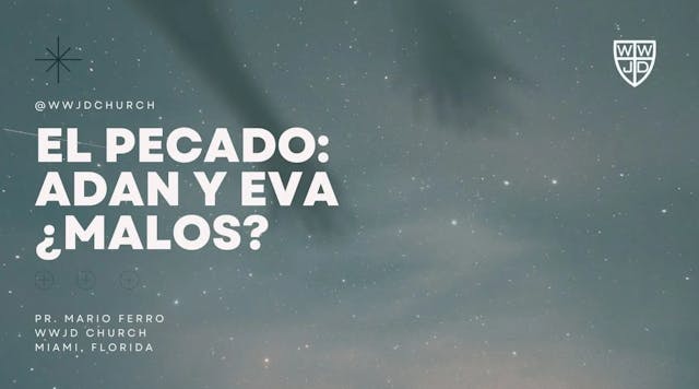 EL PECADO: ADAN Y EVA MALOS? | SERIE ...