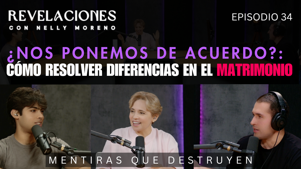 ¿NOS PONEMOS DE ACUERDO? CÓMO RESOLVER DIFERENCIAS EN EL MATRIMONIO Ep. 34