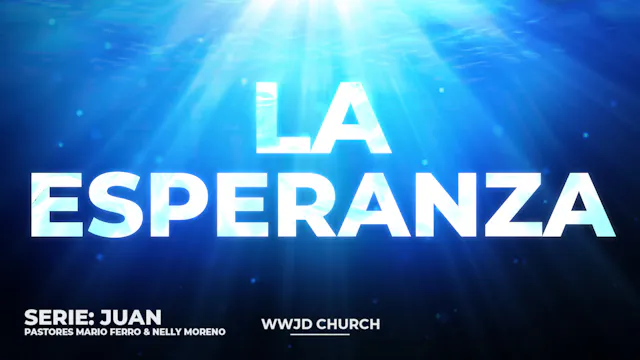 LA ESPERANZA | SERIE: JUAN | 05-02-2026