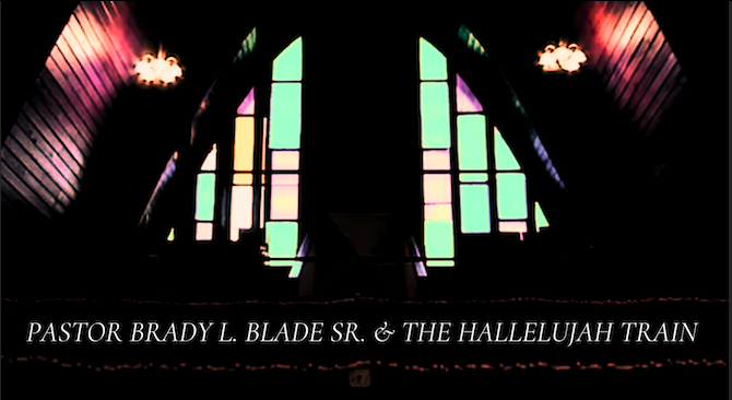 Pastor Brady L. Blade, Sr. & The Hallelujah Train Concert
