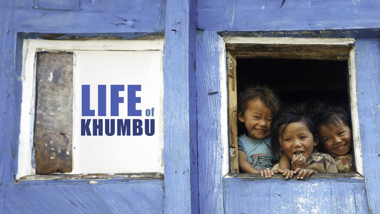 Life of Khumbu