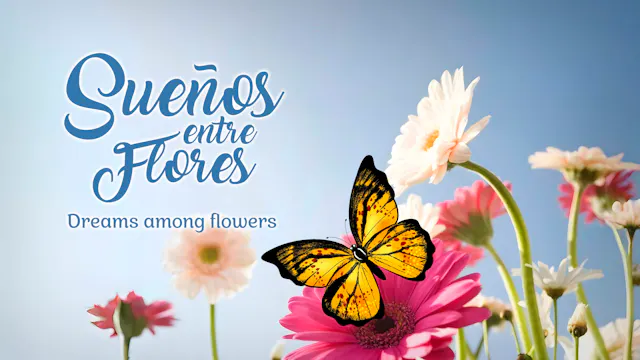 Dreams among flowers