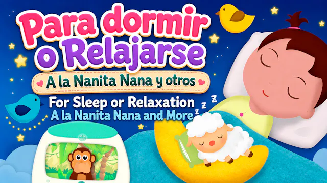 For Sleep or Relaxation – A la Nanita...