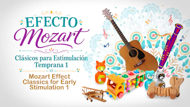 Mozart Effect – Classics for Early St...