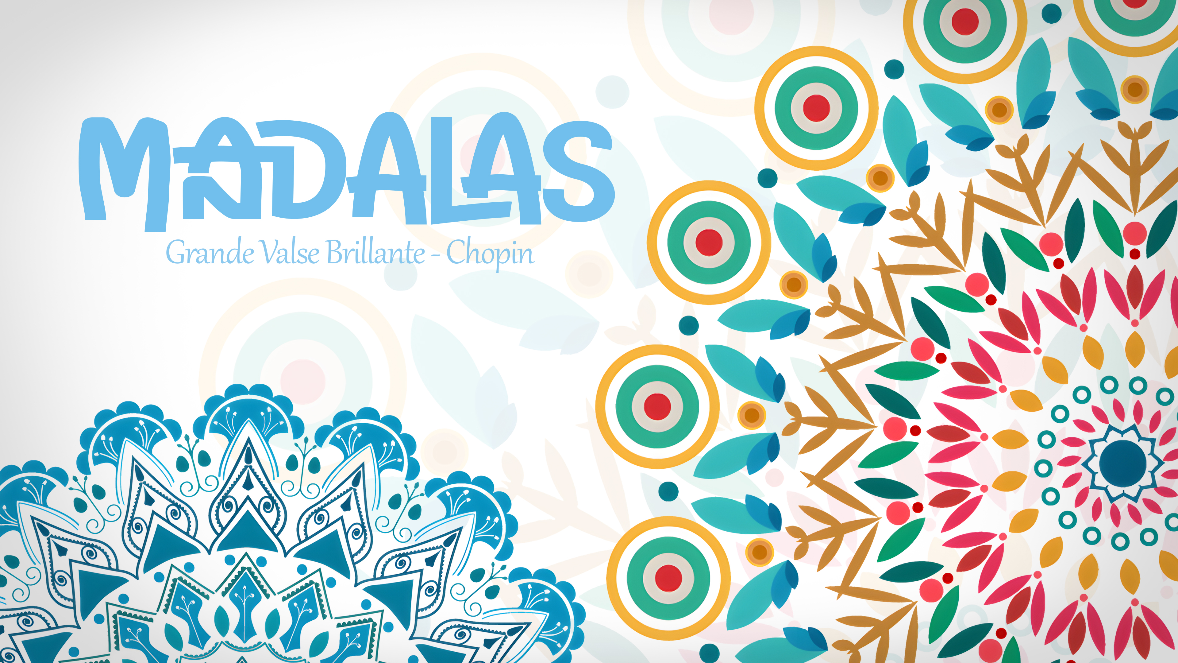 MANDALAS - Grande Valse Brillante - Chopin