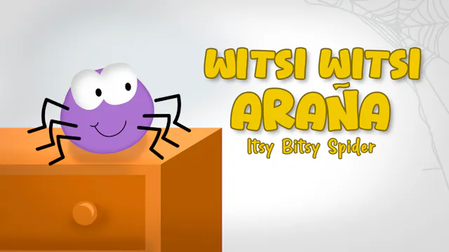 Itsy Bitsy Spider