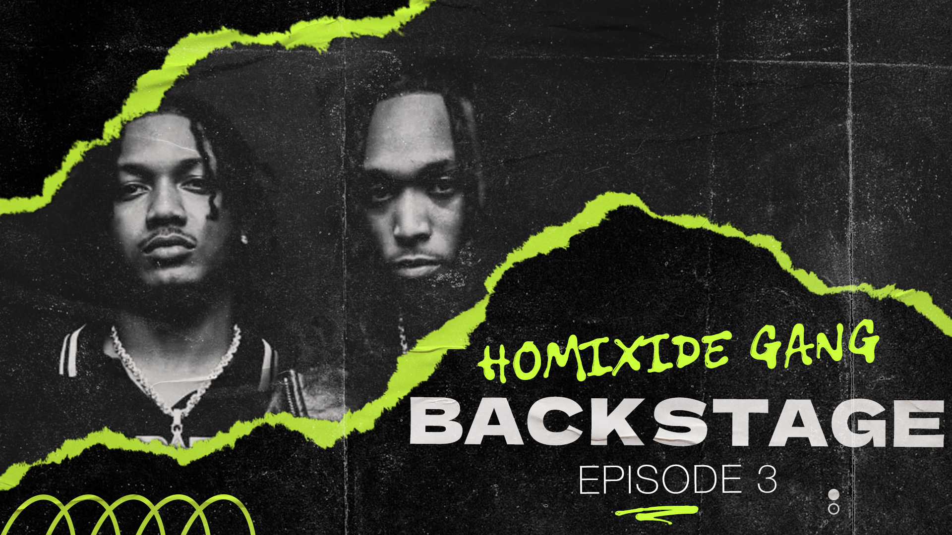 BACKSTAGE: Homixide Gang