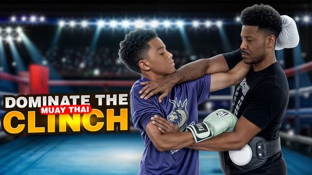 Clinch Tier Muay Thai Clinch 101