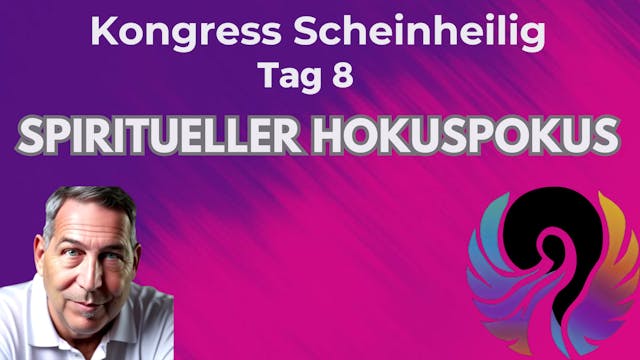 Kongress Scheinheilig - Tag 8