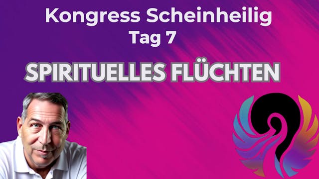 Kongress Scheinheilig - Tag 7