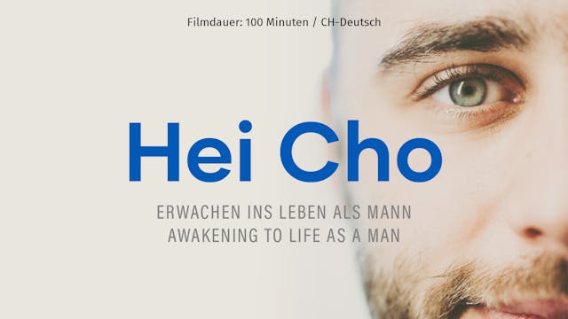 HEI CHO | ERWACHEN INS LEBEN ALS MANN | 2023