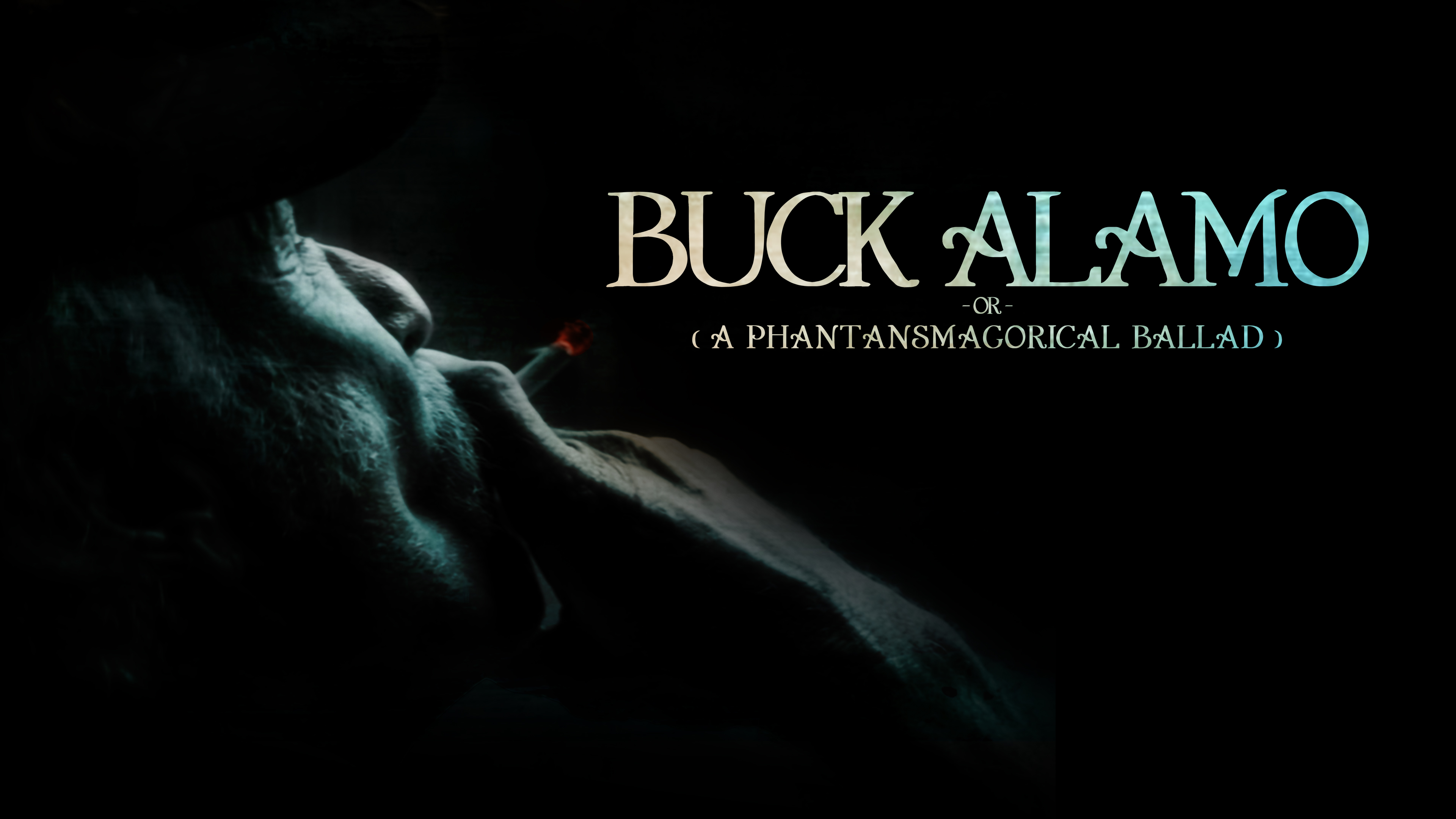 Buck Alamo (or a Phantasmagorical Ballad)