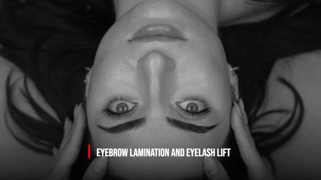 Video 5. Model 3 Eyebrow Lamination and Eyelash Lift