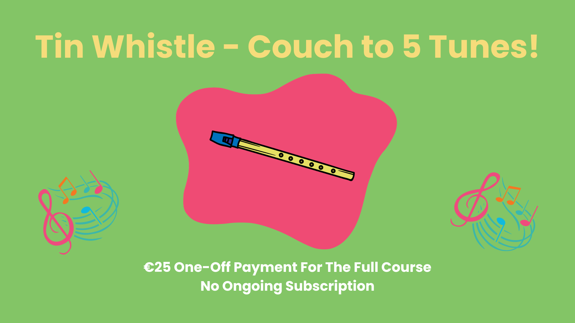 Tin Whistle - Couch to 5 Tunes!