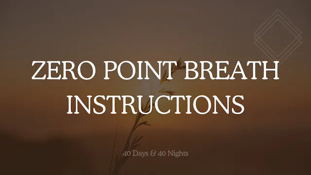 Zero Point Breath Instructions