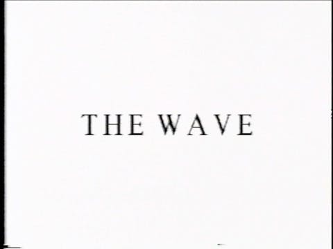 The Wave Video "Frustration"