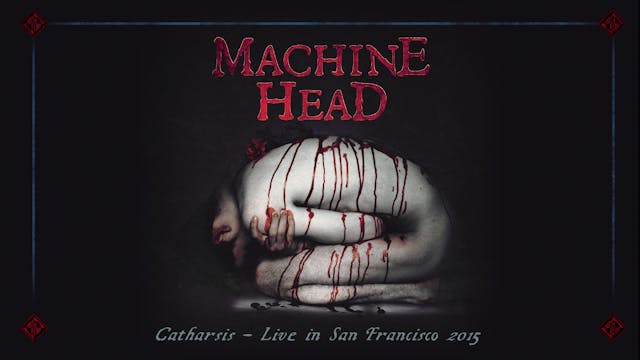 Machine Head - Live at the Regency Ba...