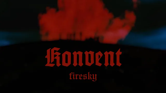 Konvent - Firesky (feat. Mai Soon You...
