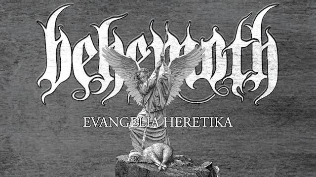 Behemoth - Evangelia Heretika Live In...